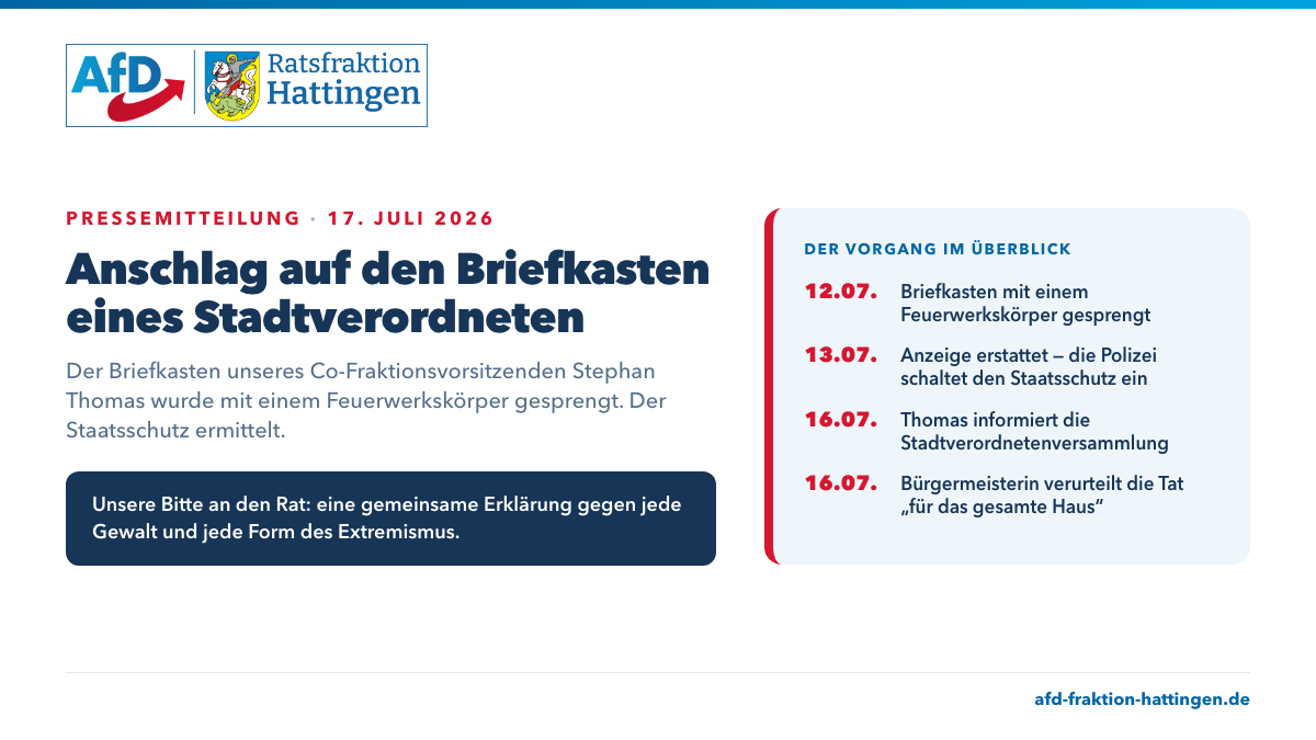 Infokachel: Anschlag auf den Briefkasten eines Stadtverordneten — Zeitleiste 12. bis 16. Juli 2026, Staatsschutz ermittelt; Bitte an den Rat um eine gemeinsame Erklärung gegen Gewalt und Extremismus.